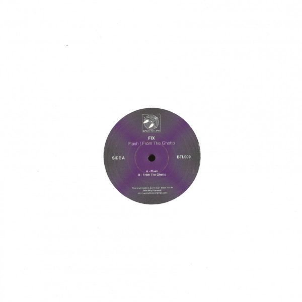 Fix - Flash / From The Ghetto | Back To Life (BTL009) - 3