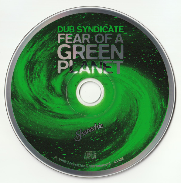 Dub Syndicate - Fear Of A Green Planet | Shanachie (45038) - 3