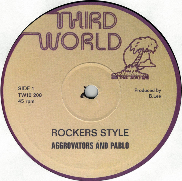 The Aggrovators And Augustus Pablo / King Tubby - Rockers Style / Rockers Style Dubplate | Third World (TW10 208)