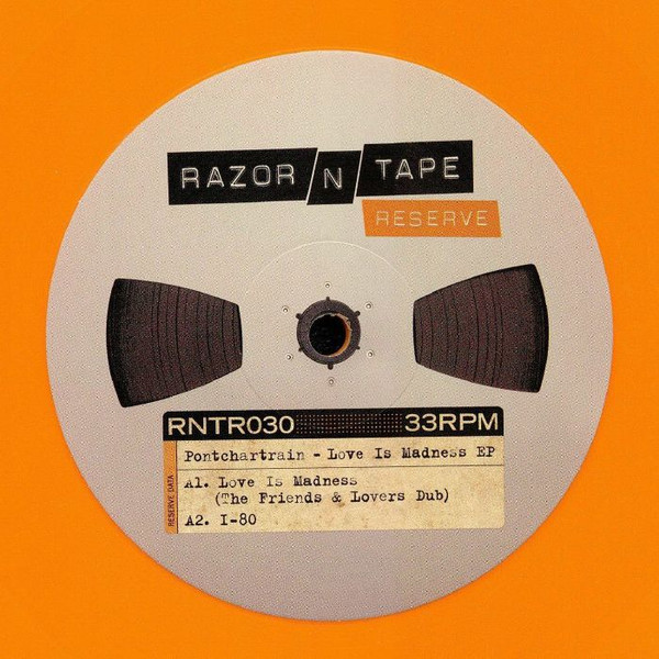 Pontchartrain - Love Is Madness EP | Razor-N-Tape Reserve (RNTR030) - main Pontchartrain - Love Is Madness EP | Razor-N-Tape Reserve (RNTR030) - main