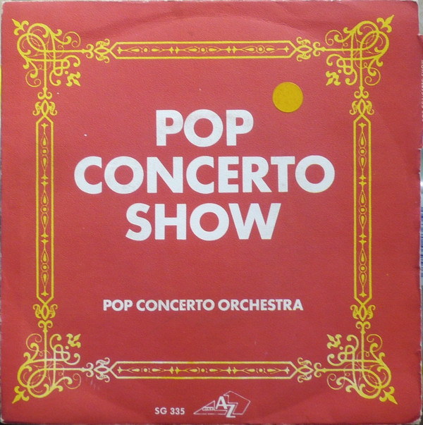 Pop Concerto Orchestra - Pop Concerto Show | Disc'Az (AZ 10.731)