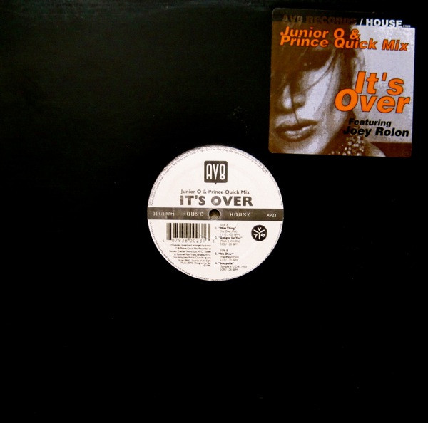 Junior O & Prince Quick Mix Featuring Joey Rolon - It's Over EP | AV8 Records (AV23) - main Junior O & Prince Quick Mix Featuring Joey Rolon - It's Over EP | AV8 Records (AV23) - main