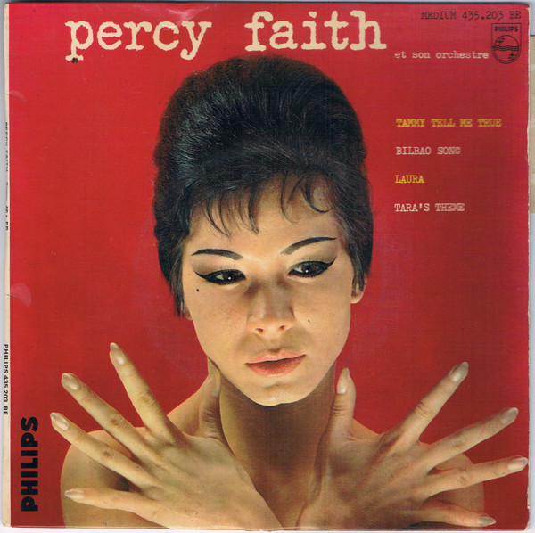 Percy Faith & His Orchestra - Tammy Tell Me True | Philips (435.203 BE)