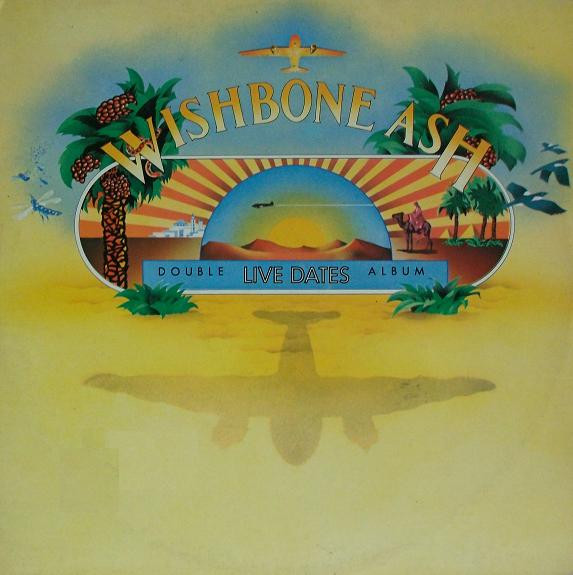Wishbone Ash - Live Dates | MCA Records (AMCAL 24076)