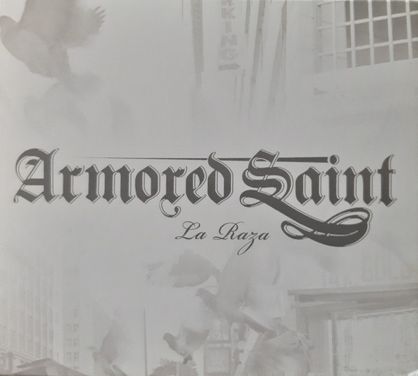 Armored Saint - La Raza | Metal Blade Records (3984-14891-2) Armored Saint - La Raza | Metal Blade Records (3984-14891-2)