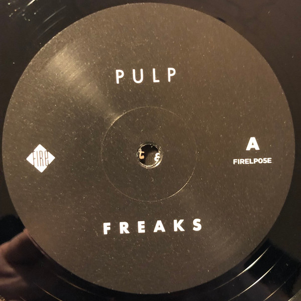 Pulp - Freaks. Ten Stories About Power, Claustrophobia, Suffocation And Holding Hands | Fire Records (FIRELP05E) - 3 Pulp - Freaks. Ten Stories About Power, Claustrophobia, Suffocation And Holding Hands | Fire Records (FIRELP05E) - 3