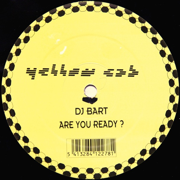 DJ Bart - Are U Ready ? | Yellow Cab (YC 278) - 4 DJ Bart - Are U Ready ? | Yellow Cab (YC 278) - 4