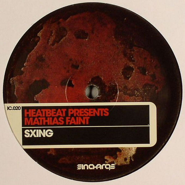 Heatbeat Presents Matias Faint - Sxing | In Charge (IC.020)
