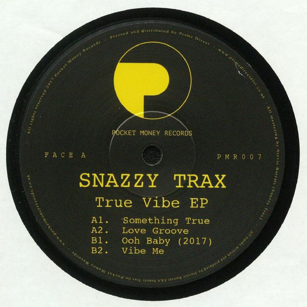 Snazzy Trax - True Vibe EP | Pocket Money Records (PMR007) - main Snazzy Trax - True Vibe EP | Pocket Money Records (PMR007) - main