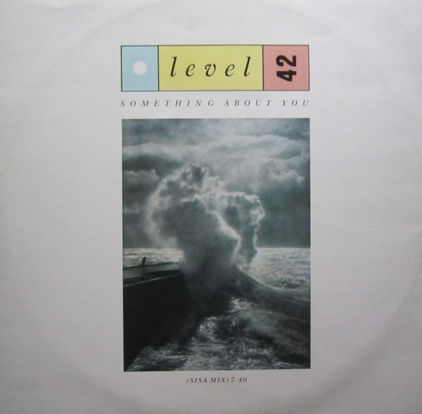 Level 42 - Something About You (Sisa Mix) | Polydor (883 362-1) - main Level 42 - Something About You (Sisa Mix) | Polydor (883 362-1) - main