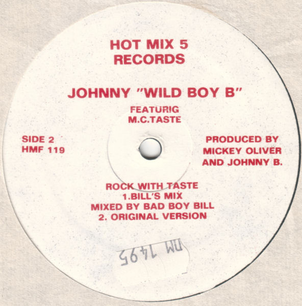 Johnny "Wild Boy B" Featuring M.C. Taste - Rock With Taste | Hot Mix 5 Records (HMF 119) - 2 Johnny "Wild Boy B" Featuring M.C. Taste - Rock With Taste | Hot Mix 5 Records (HMF 119) - 2