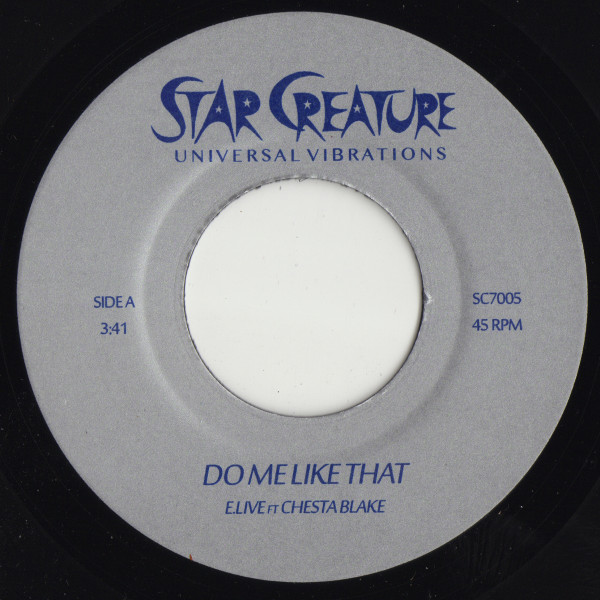 E. Live Ft. Chesta Blake - Do Me Like That | Star Creature (SC7005) - 2