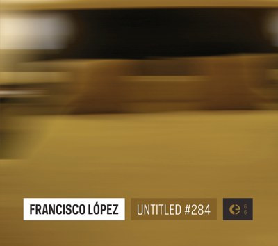 Francisco López - Untitled #284 | Crónica (Crónica 066~2012) - main