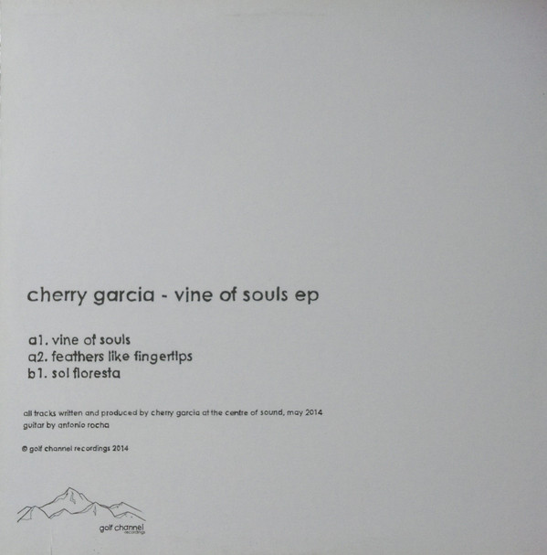 Cherry Garcia - Vine Of Souls | Golf Channel Recordings (CHANNEL053) - 2 Cherry Garcia - Vine Of Souls | Golf Channel Recordings (CHANNEL053) - 2