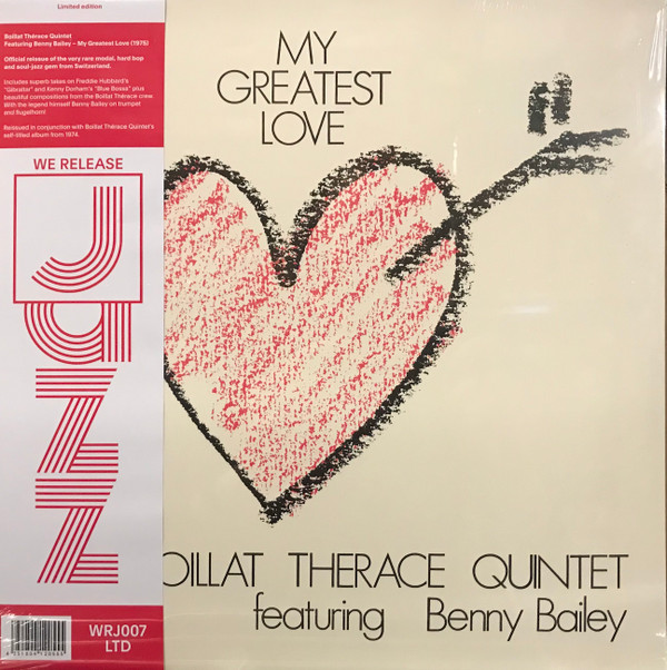Boillat Therace Quintet Featuring Benny Bailey - My Greatest Love | We Release Jazz (WRJ007LTD) - main