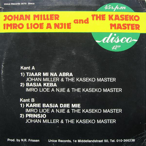 Johan Miller , Imro Lioe A Njie And The Kaseko Masters - Tjaar Mi Na Abra | Unice Records (0070) - 2 Johan Miller , Imro Lioe A Njie And The Kaseko Masters - Tjaar Mi Na Abra | Unice Records (0070) - 2