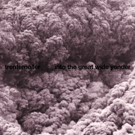 Trentemøller - Into The Great Wide Yonder | In My Room (none)