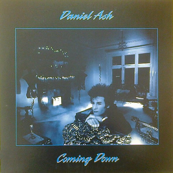 Daniel Ash - Coming Down | Beggars Banquet (BEGA 114)