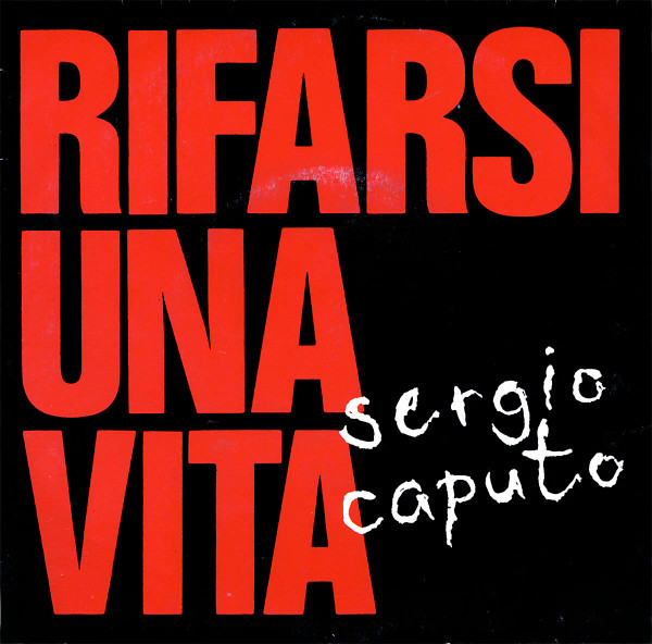 Sergio Caputo - Rifarsi Una Vita | CGD (CGD 10827) - main