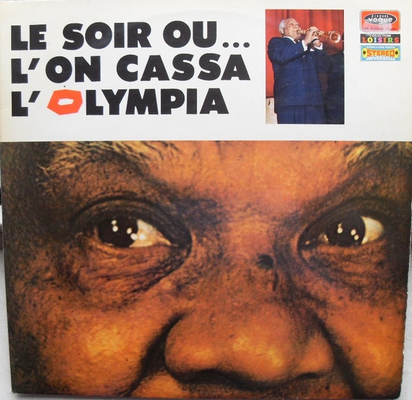 Sidney Bechet - Le Soir Où... L'on Cassa L'Olympia | Disques Vogue (CLVLX 316)