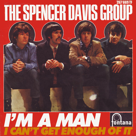 The Spencer Davis Group - I'm A Man | Fontana (267 669 TF)