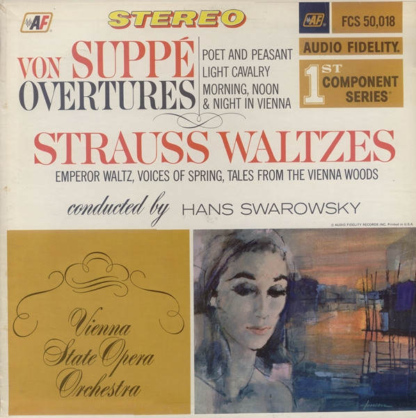 Franz von Suppé , Johann Strauss Jr. , Hans Swarowsky , Orchester Der Wiener Staatsoper - Von Suppé Overtures /  Strauss Waltzes | Audio Fidelity (FCS 50,018)