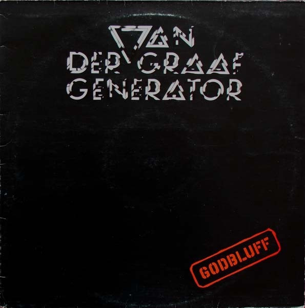 Van Der Graaf Generator - Godbluff | Charisma (CHC13) - main