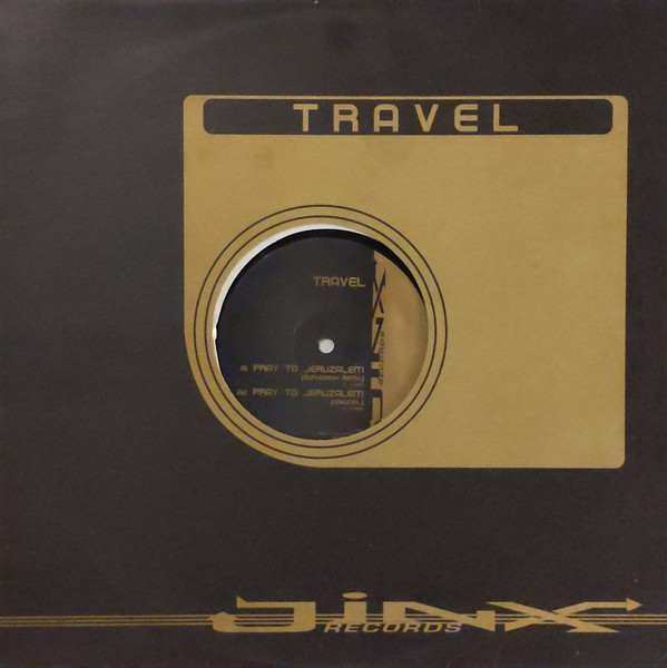 Travel - Pray To Jeruzalem | Jinx Records (JX-630) - 3 Travel - Pray To Jeruzalem | Jinx Records (JX-630) - 3