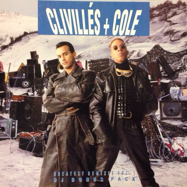 Clivillés & Cole - Greatest Remixes Vol. 1 (DJ Bonus Pack) | Columbia (C4S 4296) - main