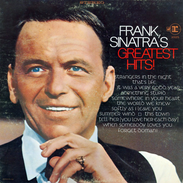 Frank Sinatra - Frank Sinatra's Greatest Hits! | Reprise Records (FS 1025) Frank Sinatra - Frank Sinatra's Greatest Hits! | Reprise Records (FS 1025)