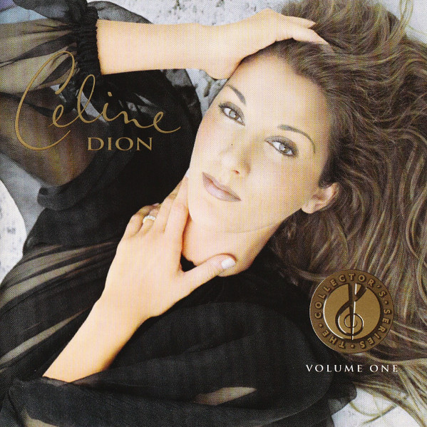 Céline Dion - The Collector's Series Volume One | Columbia (CK 85148) - main Céline Dion - The Collector's Series Volume One | Columbia (CK 85148) - main