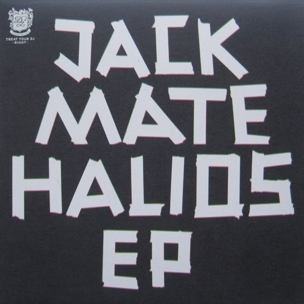 Jackmate - Halios EP | Treat Your DJ Right (TURDJR 005)