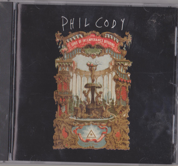 Phil Cody - The Sons Of Intemperance Offering | Interscope Records (IND 90054)