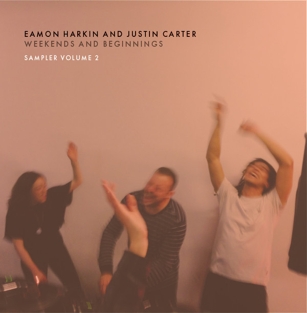 Eamon Harkin & Justin Carter - Weekends And Beginnings - Sampler Volume 2 | Mister Saturday Night Records (MSN013) - main Eamon Harkin & Justin Carter - Weekends And Beginnings - Sampler Volume 2 | Mister Saturday Night Records (MSN013) - main