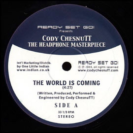 Cody ChesnuTT - The World Is Coming | Ready Set Go! (409TP12)