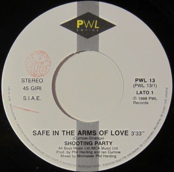 Shooting Party - Safe In The Arms Of Love | PWL Records (PWL 13) - 3