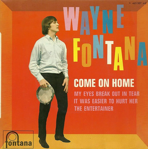 Wayne Fontana - Come On Home | Fontana (465.307 ME) - main
