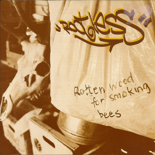 Rootless - Rotten Wood For Smoking Bees | Wall Of Sound (WALL CD 005)