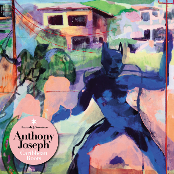 Anthony Joseph - Caribbean Roots | Heavenly Sweetness (HS131VL)
