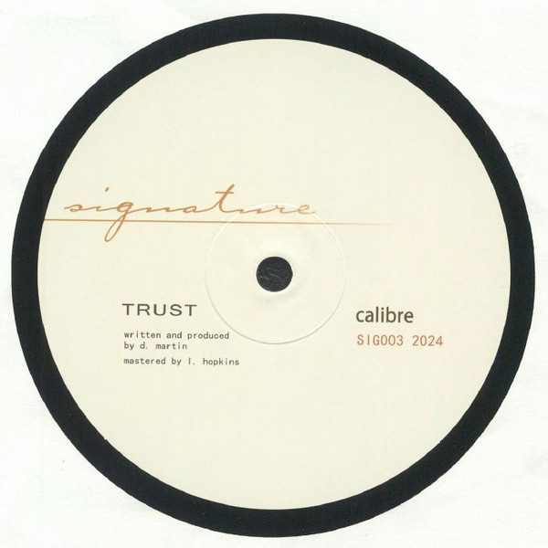 Calibre - Trust / Waiting | Signature Records (SIG003 2024)