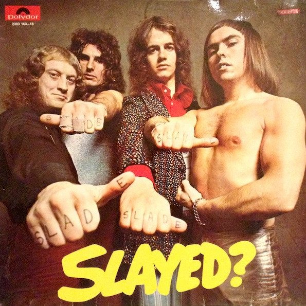 Slade - Slayed? | Polydor (2383 163)