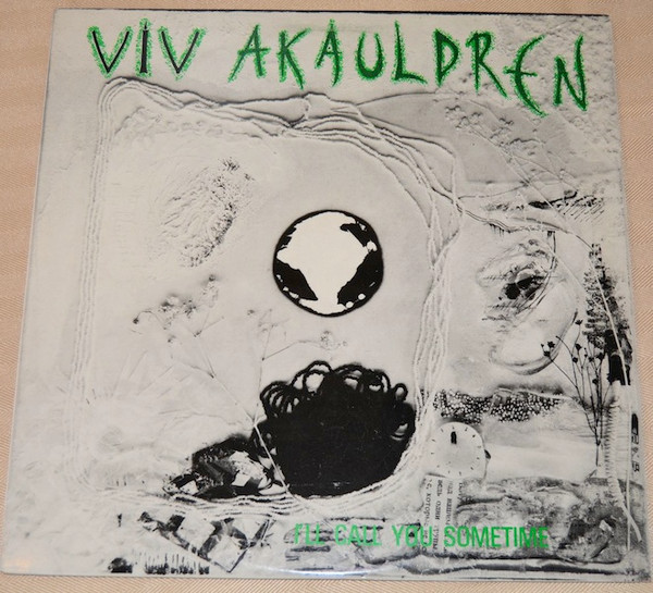 Viv Akauldren - I'll Call You Sometime | Akashic Records (none)