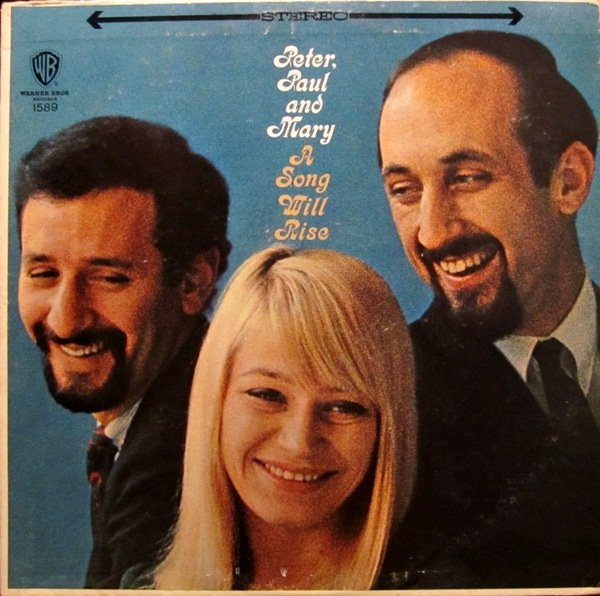 Peter, Paul & Mary - A Song Will Rise | Warner Bros. Records (WS 1589) - main