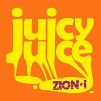Zion I - Juicy Juice | Gold Dust Media (GDM010EP)