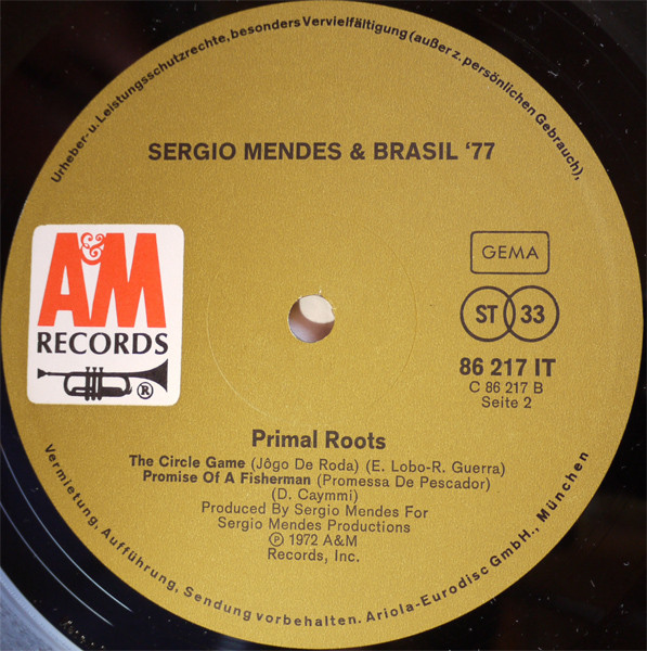 Sérgio Mendes & Brasil '77 - Primal Roots | A&M Records (86 217 IT) - 4 Sérgio Mendes & Brasil '77 - Primal Roots | A&M Records (86 217 IT) - 4