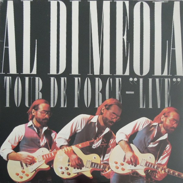 Al Di Meola - Tour De Force - "Live" | CBS (CBS 25121)