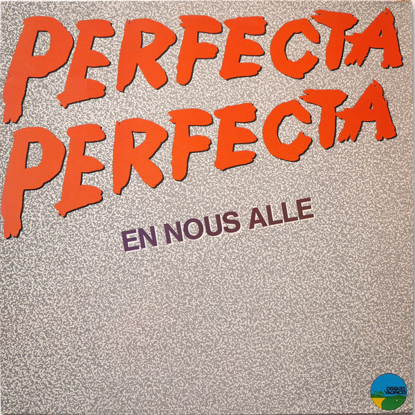 La Perfecta - En Nous Alle | Disques Vacances (V 13027) - main La Perfecta - En Nous Alle | Disques Vacances (V 13027) - main
