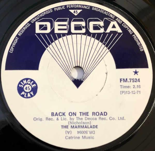 The Marmalade - Back On The Road  / Love Is Hard To Re-Arrange | Decca (FM.7524) - main