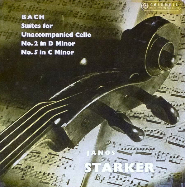 Janos Starker , Johann Sebastian Bach - Suites For Unaccompanied Cello - No. 2 In D Minor / No. 5 In C Minor | Columbia (33CX 1515) - main