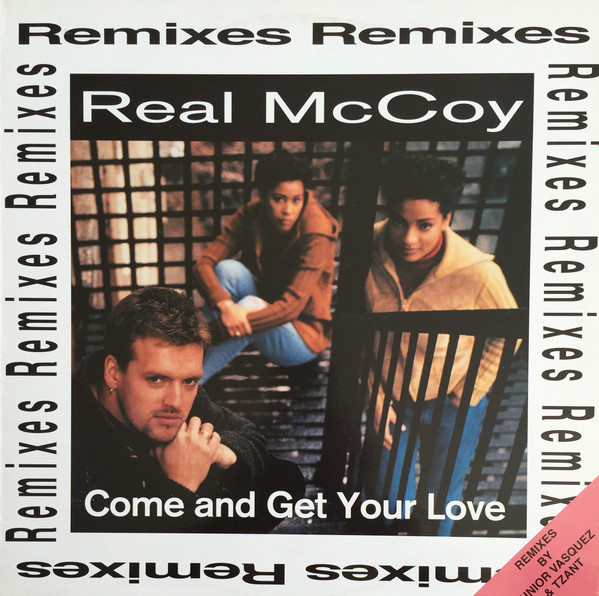 Real McCoy - Come On And Get Your Love (Remixes) | Hansa (74321 32139 1) - main Real McCoy - Come On And Get Your Love (Remixes) | Hansa (74321 32139 1) - main